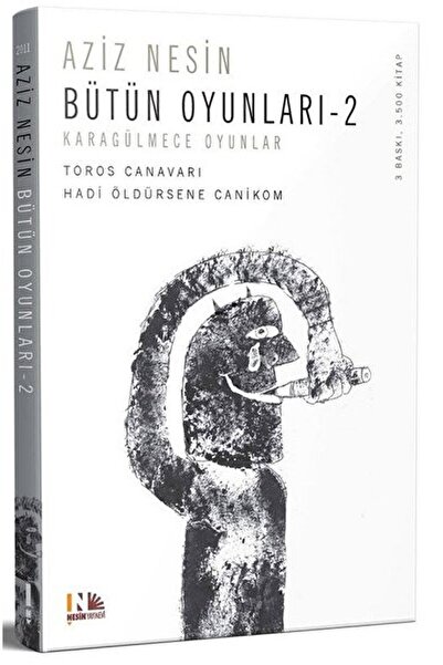 Nesin Yayınevi Bütün Oyunları 2: Toros Canavarı - Hadi Öldürsene Canikom / Ne...
