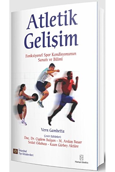 İstanbul Tıp Kitabevi Atletik Gelişim / Vern Gambetta / İstanbul Tıp Kitabevi...