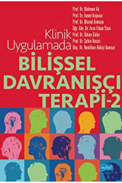 Nobel Akademik Yayıncılık Klinik Uygulamada Bilişsel Davranışçı Terapi - 2 / Nobel Akademik Yayıncılık / 9786254272936