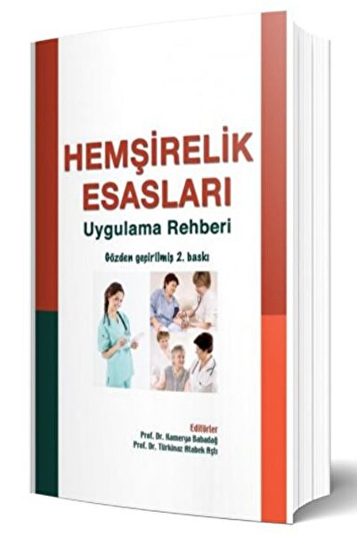 İstanbul Tıp Kitabevi Hemşirelik Esasları - Uygulama Rehberi / Kolektif / İst...