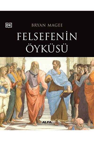 Alfa Yayınları Felsefenin Öyküsü / Bryan Magee / Alfa Yayınları / 9786051713670