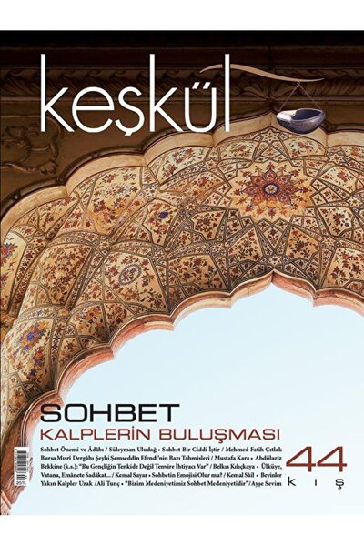 Sufi Kitap Keşkül Dergisi Sayı: 44 / Kolektif / Sufi Kitap / 1520401904404