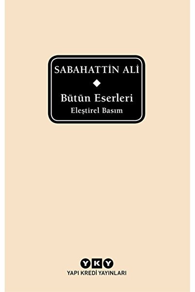 Yapı Kredi Yayınları Sabahattin Ali - Bütün Eserleri / Sabahattin Ali / Yapı ...