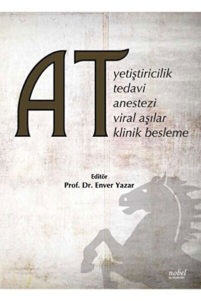 Nobel Tıp Kitabevi At Yetiştiricilik, Tedavi, Anestezi, Viral Aşılar, Klinik ...