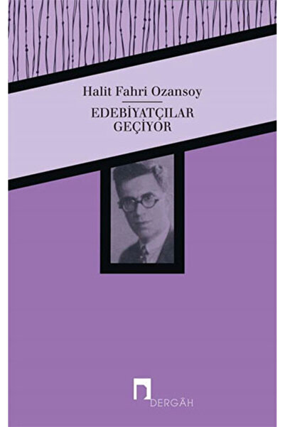 Genel Markalar Edebiyatçılar Geçiyor / / Halit Fahri Ozansoy