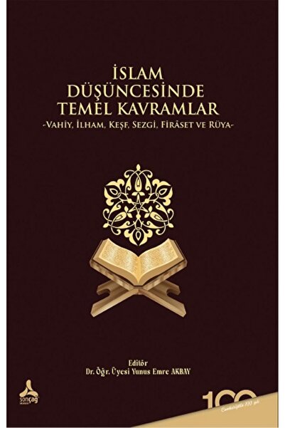 Sonçağ Yayınları İslam Düşüncesinde Temel Kavramlar Vahiy,İlham,Keşf,Sezgi,Fi...