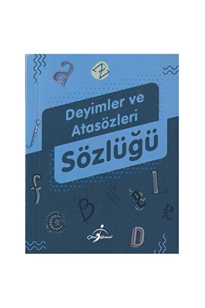 Çocuk Gezegeni TÜRKÇE DEYİMLER VE ATASÖZLERİ SÖZLÜĞÜ