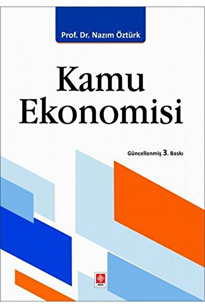 Ekin Basım Yayın Kamu Ekonomisi / Nazım Öztürk / Ekin Basım Yayın / 978625646...