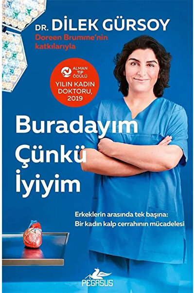 Pegasus Yayınları Buradayım Çünkü İyiyim / Dilek Gürsoy / Pegasus Yayınları /...