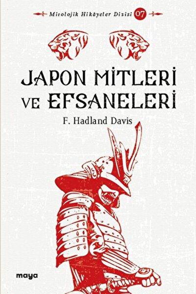 Maya Kitap Japon Mitleri ve Efsaneleri / F. Hadland Davis / Maya Kitap / 9786...