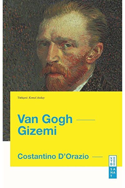Ketebe Yayınları Van Gogh Gizemi / Costantino D'Orazio / Ketebe Yayınları / 9...