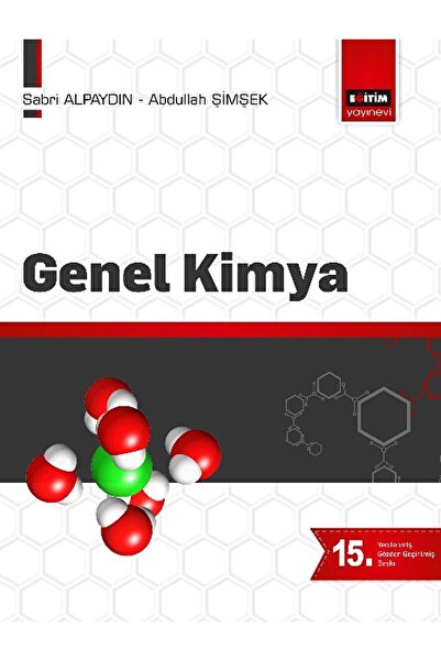 Eğitim Yayınevi - Ders Kitapları Genel Kimya / Abdullah Şimşek / Eğitim Yayınevi - Ders Kitapları / 9786055176556