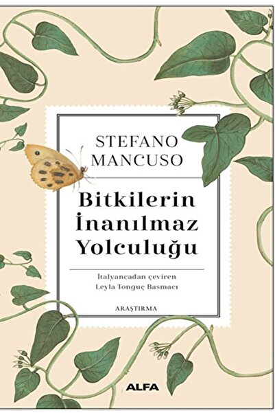 Alfa Yayınları Bitkilerin İnanılmaz Yolculuğu / Stefano Mancuso