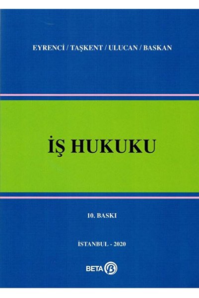 Beta Yayınevi İş Hukuku / Devrim Ulucan / Beta Yayınevi / 9786052428504