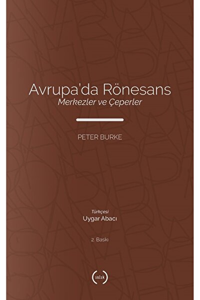 Islık Yayınları Avrupa’da Rönesans / Peter Burke / Islık Yayınları / 97860590...