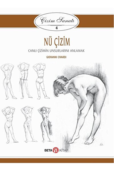 Beta Kitap Nü Çizim - Çizim Sanatı 4 / Giovanni Civardi / Beta Kitap / 978605...