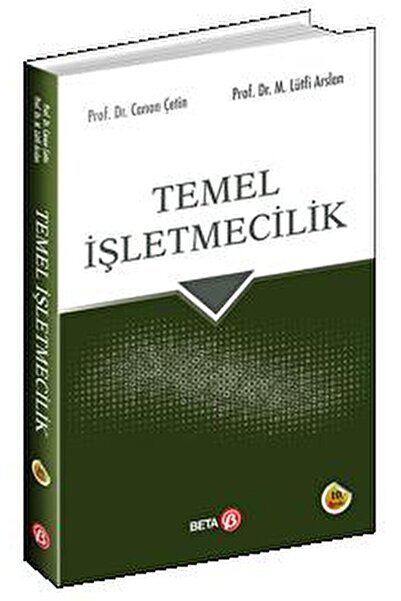 Beta Yayınevi Temel İşletmecilik / Canan Çetin / Beta Yayınevi / 9786052424575