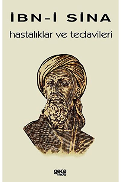 Gece Kitaplığı Hastalıklar ve Tedavileri / İbn-i Sina / Gece Kitaplığı / 9786...