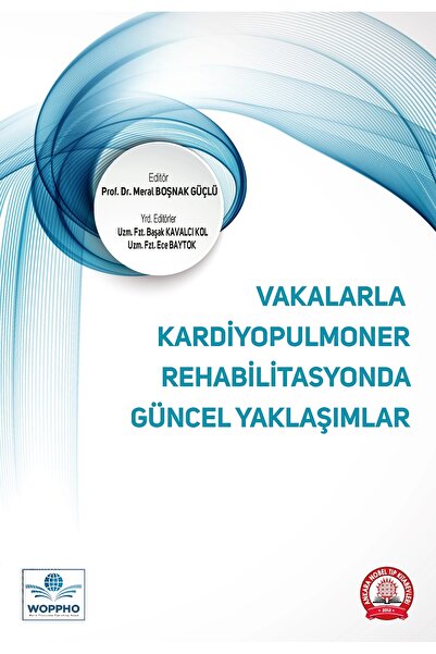 Ankara Nobel Tıp Kitabevi Vakalarla Kardiyopulmoner Rehabilitasyonda Güncel Y...