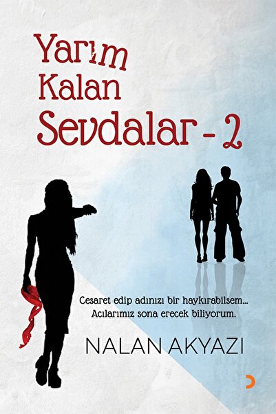 Cinius Yayınları Yarım Kalan Sevdalar 2 & Nalan Akyazı