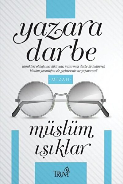 Truva Yayınları Yazara Darbe / Müslüm Işıklar / Truva Yayınları / 9786257038416