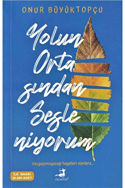 Olimpos Yayınları Yolun Ortasından Sesleniyorum