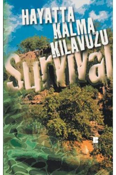 Bilge Kültür Sanat Hayatta Kalma Kılavuzu - - Derleme Kitabı