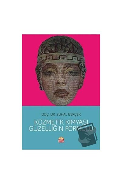 Nobel Bilimsel Eserler Kozmetik Kimyası Güzelliğin Formülü / Nobel Bilimsel E...