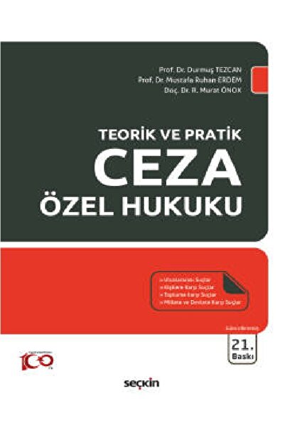 Seçkin Yayıncılık Ceza Özel Hukuku - Prof. Dr. Durmuş Tezcan,Prof. Dr. Mustaf...