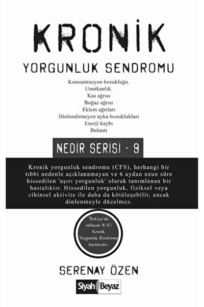 Siyah Beyaz Yayınları Kronik Yorgunluk Sendromu / Serenay Özen
