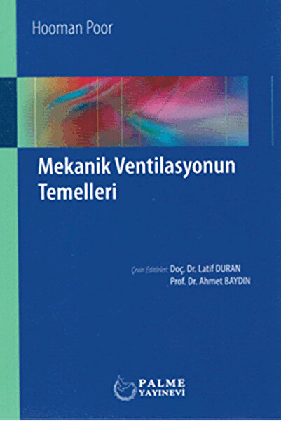 Palme Yayıncılık Mekanik Ventilasyonun Temelleri / Hooman Poor / Palme Yayınc...