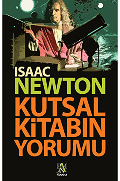 Panama Yayıncılık Kutsal Kitabın Yorumu / Isaac Newton / Panama Yayıncılık / 9786059127387
