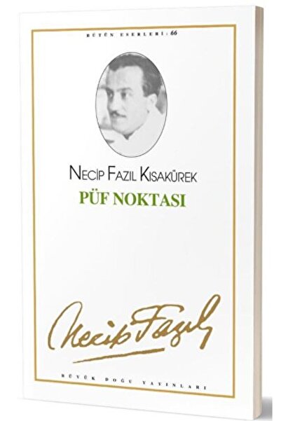 Büyük Doğu Yayınları Püf Noktası : 57 - Necip Fazıl Bütün Eserleri / Büyük Do...