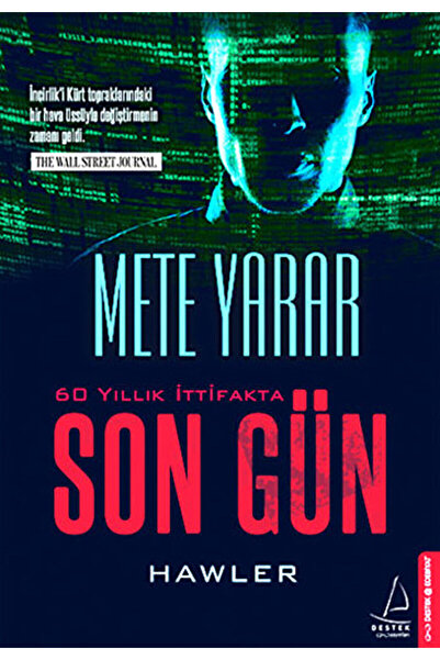 Destek Yayınları 60 Yıllık İttifakta Son Gün / Mete Yarar / Destek Yayınları ...
