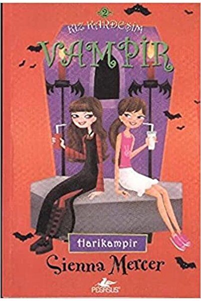 Pegasus Yayınları Kız Kardeşim Vampir 2 / Sienna Mercer / Pegasus Yayınları /...