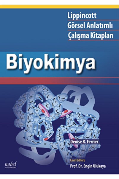 Nobel Tıp Kitabevi Lippincott Biyokimya: Görsel Anlatımlı Çalışma Kitapları Engin Ulukaya