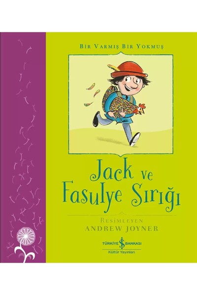 TÜRKİYE İŞ BANKASI KÜLTÜR YAYINLARI Jack ve Fasulye Sırığı – Bir Varmış Bir Y...