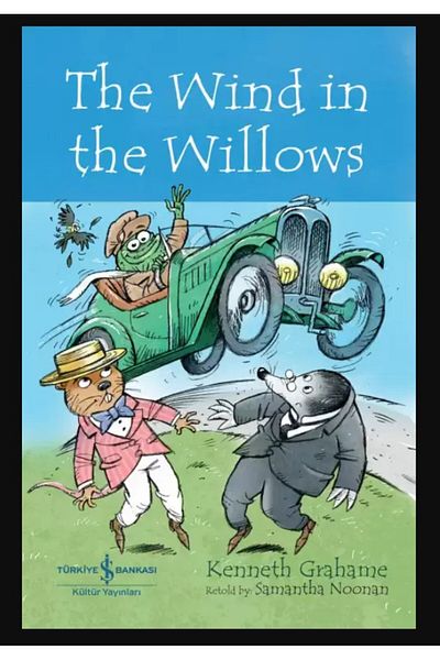 TÜRKİYE İŞ BANKASI KÜLTÜR YAYINLARI The Wind in The Willows - كتاب قراءة للأطفال باللغة الإنجليزية
