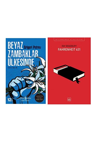 TÜRKİYE İŞ BANKASI KÜLTÜR YAYINLARI Beyaz Zambaklar Ülkesinde - Fahrenheit 45...