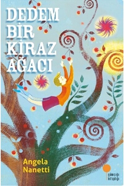 Günışığı Kitaplığı Dedem Bir Kiraz Ağacı-angela Nanetti