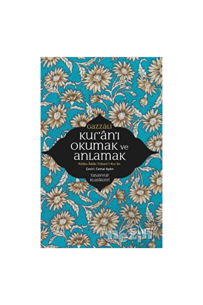 Sufi Kitap Kur’an’ı Okumak ve Anlamak