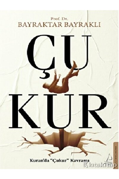 Destek Yayınları Çukur kitabı - Bayraktar Bayraklı - Destek Yayınları