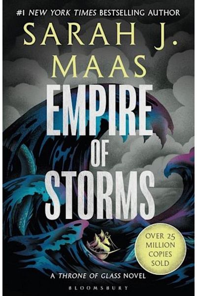 Bloomsbury Empire Of Storms (Throne Of Glass 5)