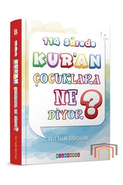 Bilgeoğuz Yayınları 114 Surede Kur'an Çocuklara Ne Diyor?