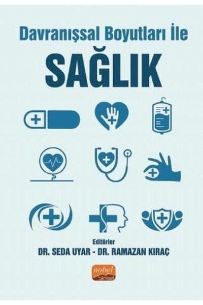 Nobel Bilimsel Eserler Davranışsal Boyutları ile Sağlık
