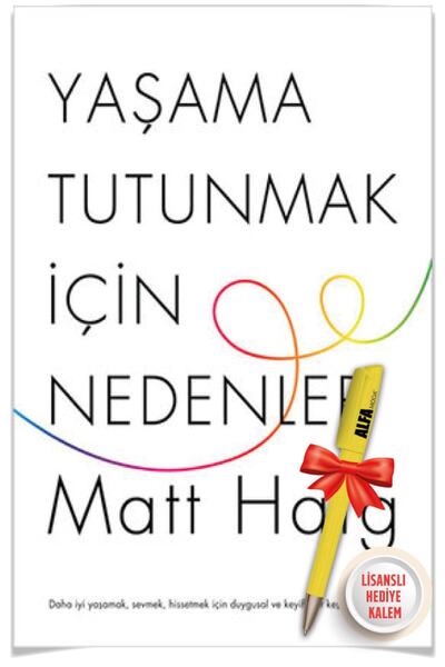 Domingo Yayınevi Yaşama Tutunmak Için Nedenler (MATT HAİG)