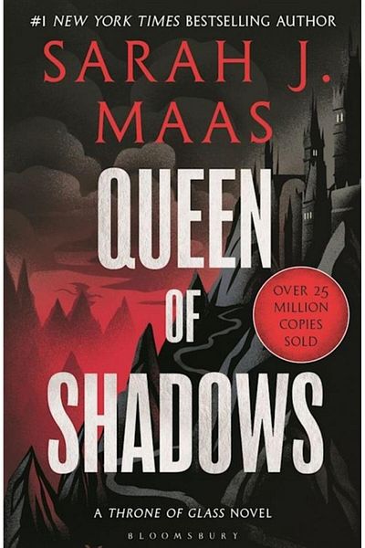 Bloomsbury Queen Of Shadows (Throne Of Glass 4)