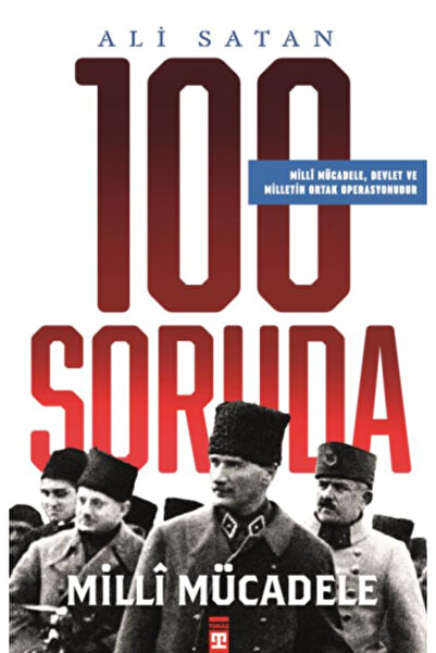 Timaş Yayınları 100 Soruda Milli Mücadele Ali Satan
