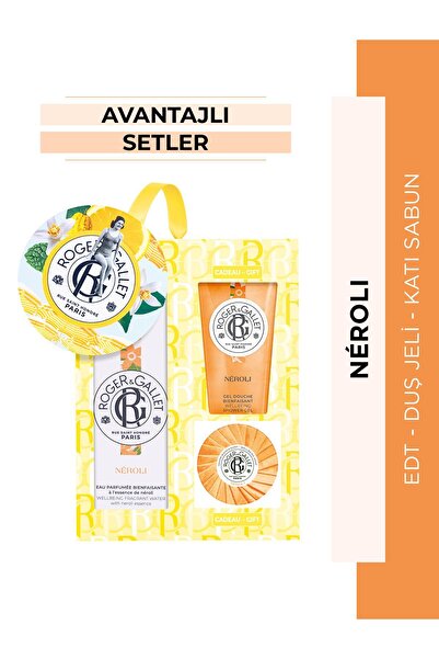 Roger&Gallet Neroli Edt Çiçeksi Parfüm 100ML & Duş Jeli & Sabun 3lü Avantaj Set
