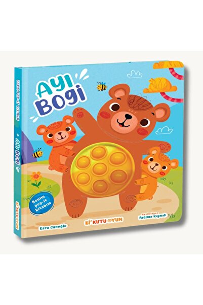 Bi Kutu Oyun Benim Pop-it Kitabım - Ayı Bogi kitabı - Esra Canoğlu - Bi Kutu ...